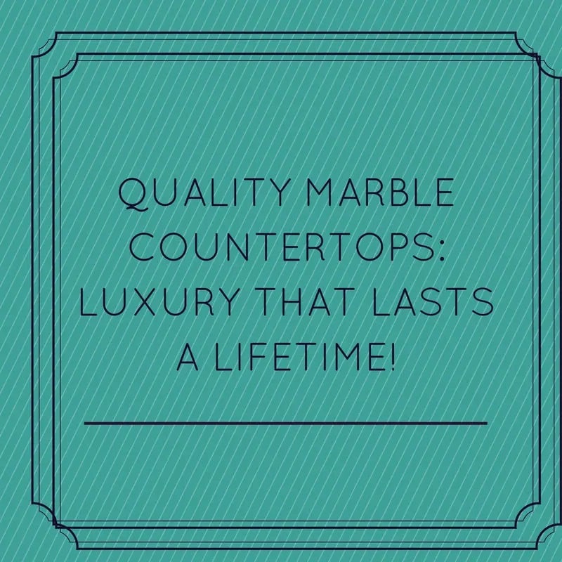 Quality-Marble-Countertops-Luxury-That-Lasts-a-Lifetime